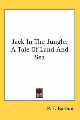 Cover image for Jack in the Jungle: A Tale of Land and Sea