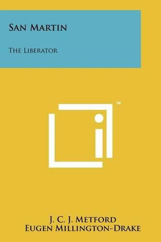 Cover image for San Martin: The Liberator