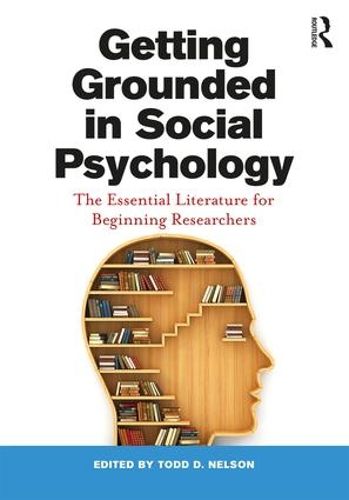 Cover image for Getting Grounded in Social Psychology: The Essential Literature for Beginning Researchers