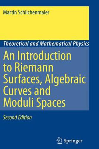 Cover image for An Introduction to Riemann Surfaces, Algebraic Curves and Moduli Spaces