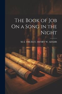 Cover image for The Book of Job On a Song in the Night