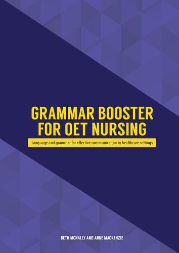 Cover image for Grammar Booster for OET Nursing: Language and grammar for effective communication in healthcare settings