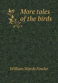 Cover image for More Tales of the Birds