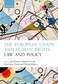 Cover image for The European Union and Human Rights: Law and Policy