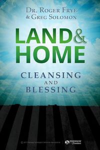 Cover image for Land & Home Blessing: Cleansing and Blessing