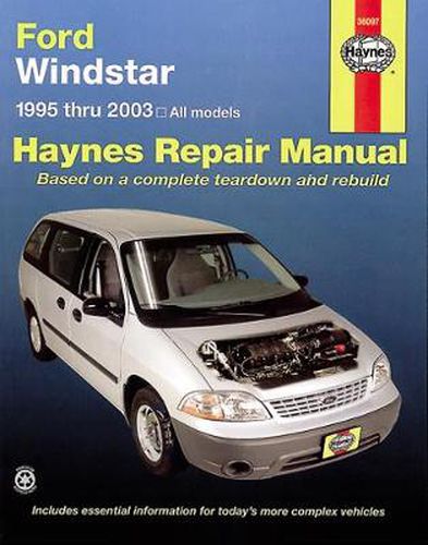 Ford Windstar & Freestar 1995 To 2007: Includes Mercury Monterey