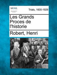 Cover image for Les Grands Proces de l'historie