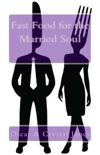 Cover image for Fast Food for the Married Soul