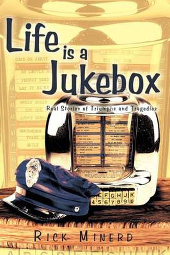 Cover image for Life is a Jukebox: Real Stories of Triumphs and Tragedies