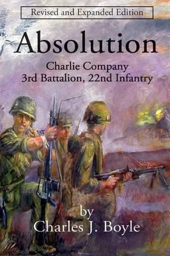 Cover image for Absolution: Charlie Company, 3rd Battalion, 22nd Infantry