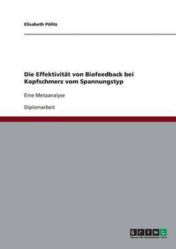 Cover image for Die Effektivitat Von Biofeedback Bei Kopfschmerz Vom Spannungstyp