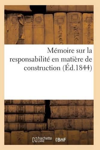 Cover image for Memoire Sur La Responsabilite En Matiere de Construction Numero 2