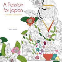 Cover image for A Passion for Japan: A Coloring Exploration