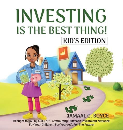 Cover image for Investing Is the Best Thing! Kid's Edition