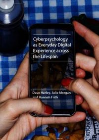 Cover image for Cyberpsychology as Everyday Digital Experience across the Lifespan