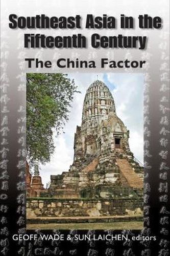 Cover image for Southeast Asia in the Fifteenth Century: The Ming Factor