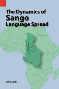 Cover image for The Dynamics of Sango Language Spread