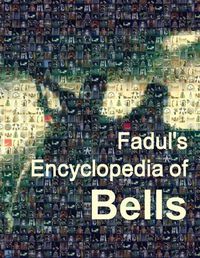 Cover image for Fadul's Encyclopedia of Bells