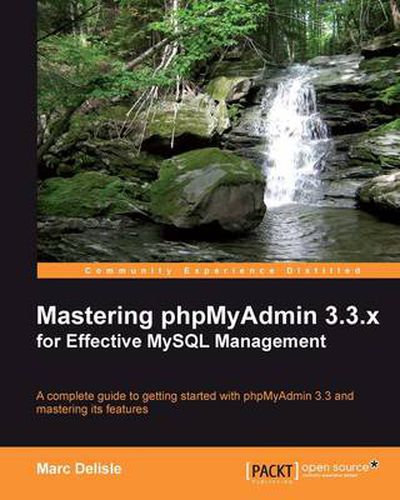 Cover image for Mastering phpMyAdmin 3.3.x for Effective MySQL Management