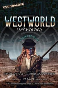 Cover image for Westworld Psychology: Violent Delights