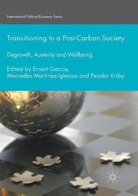 Cover image for Transitioning to a Post-Carbon Society: Degrowth, Austerity and Wellbeing