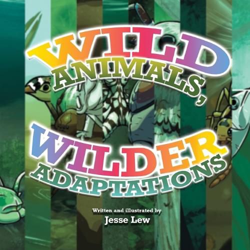 Cover image for Wild Animals, Wilder Adaptations