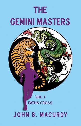 Cover image for The Gemini Masters: Vol. I: Paths Cross