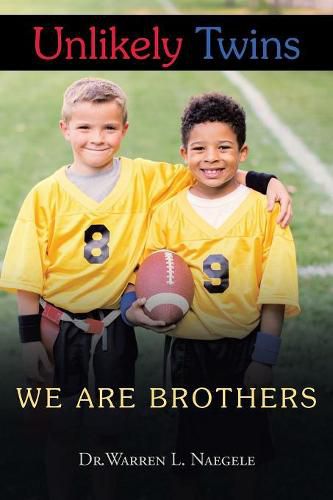 Cover image for Unlikely Twins: We Are Brothers