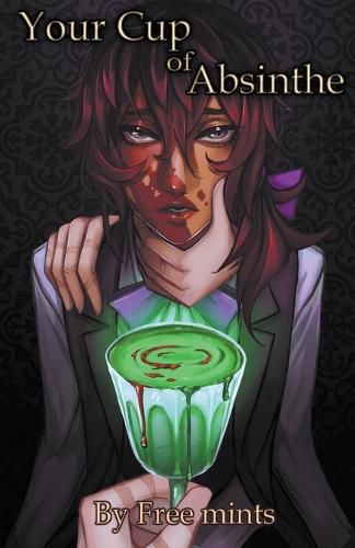 Cover image for Your Cup Of Absinthe