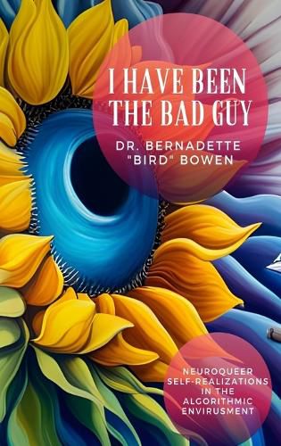 Cover image for I have been the bad guy