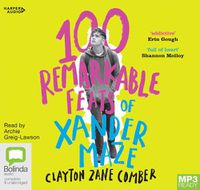 Cover image for 100 Remarkable Feats Of Xander Maze