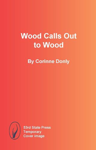 Cover image for Wood Calls Out to Wood