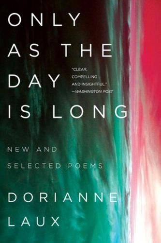 Cover image for Only As the Day Is Long: New and Selected Poems