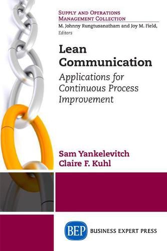 Cover image for Lean Communication: Applications for Continuous Process Improvement