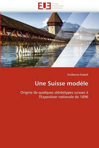 Cover image for Une Suisse Modele