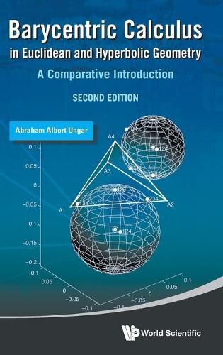 Cover image for Barycentric Calculus In Euclidean And Hyperbolic Geometry: A Comparative Introduction