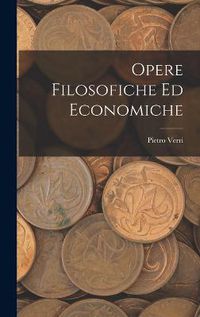 Cover image for Opere Filosofiche ed Economiche