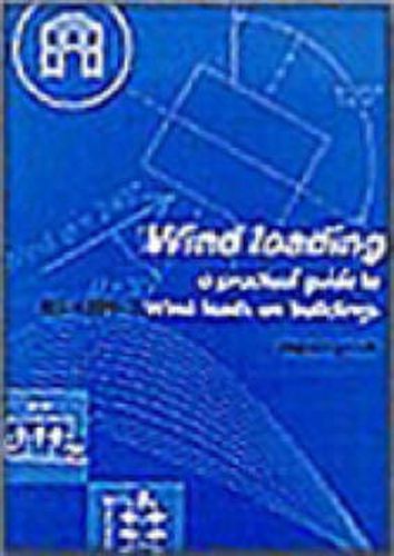 Wind Loading: A Practical Guide to BS 6399-2