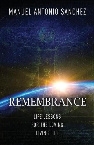 Cover image for Remembrance: Life Lessons for the Loving Living Life