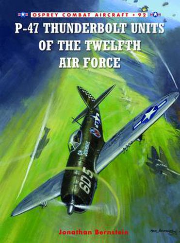 Cover image for P-47 Thunderbolt Units of the Twelfth Air Force