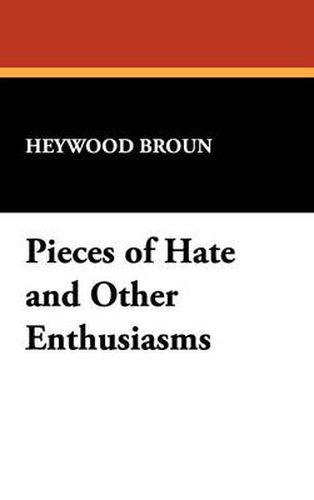 Cover image for Pieces of Hate and Other Enthusiasms