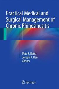 Cover image for Practical Medical and Surgical Management of Chronic Rhinosinusitis