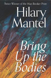 Cover image for Bring Up the Bodies