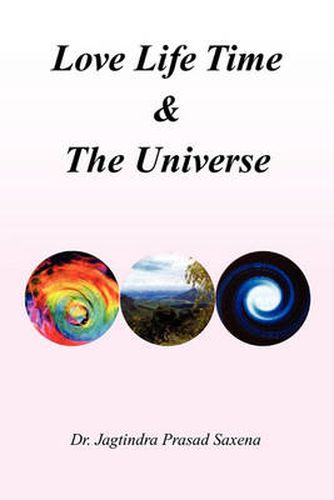 Cover image for Love Life Time & the Universe