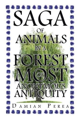 Cover image for Saga of Animals in a Forest of Most Anonymous Antiquity