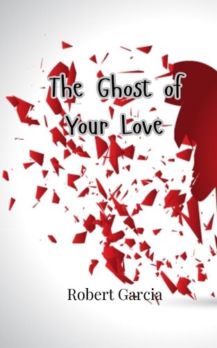 Cover image for The Ghost of Your Love