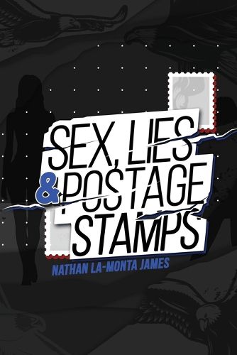 Cover image for Sex, Lies, and Postage Stamps