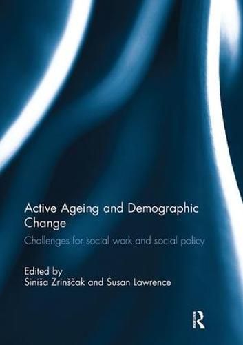 Cover image for Active Ageing and Demographic Change: Challenges for social work and social policy