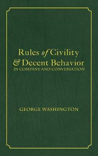 Cover image for Rules of Civility & Decent Behavior In Company and Conversation