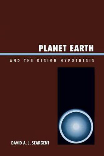 Cover image for Planet Earth and the Design Hypothesis